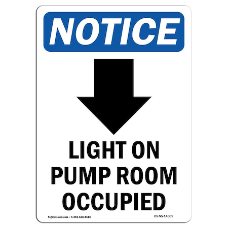 Signmission OSHA Notice Sign, 18" Height, Rigid Plastic, Light On Pump Room Occupied Sign With Symbol, Portrait OS-NS-P-1218-V-14009